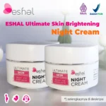 ESH0007 ESHAL Ultimate Skin Brightening Night Cream - ESHAL Ultimate Skin Brightening Night Cream - ESH0007 - eshal.id - Peg-20 Stearate